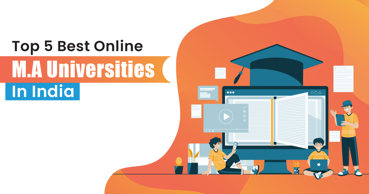 Top 5 Best Online MA Course Universities In India 2024